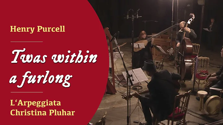 Henry Purcell - "Twas within a furlong" from The M...
