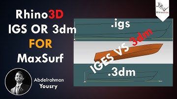 Rhino3D Igs or 3dm extension for MAXSURF Tutorial