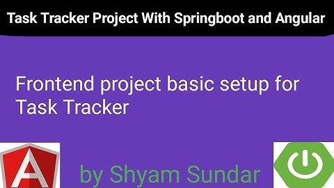Frontend project basic setup for Task Tracker || 18 || Shyam Sundar