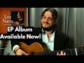 EP Album Released! - The Story Behind Each Piece