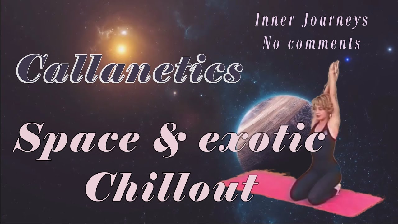 Калланетика & Inner Journeys, комплекс упражнений для похудения 2023