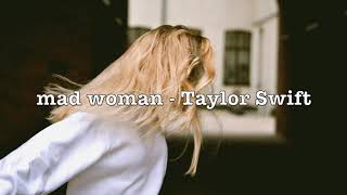 mad woman - Taylor Swift (Lyrics)