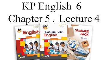 KP English Class 6 Chapter 5 Lecture 4