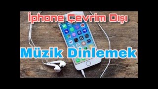 2020 İPHONE İNTERNETSİZ MÜZİK DİNLEME İNDİRME PROGRAMI