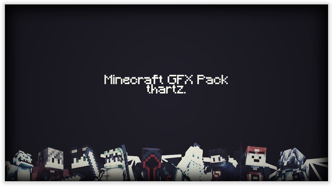 thartz. FREE MINECRAFT GFX PACK