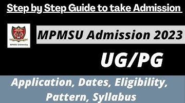 MPMSU Admission 2023: Application (Soon), Dates, Eligibility, Pattern, Syllabus