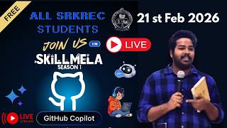 🔴 LIVE | SkillMela Season 1 | GitHub Copilot Workshop for SRKREC Students | 21 Feb 2026