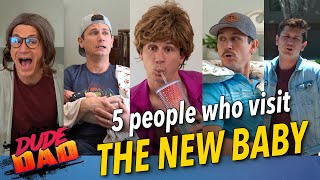 5 People Who Visit The New Baby