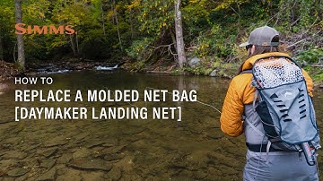 How to Replace a Molded Net Bag [Daymaker Landing Net]