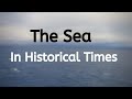 Seas in Historical Times