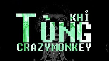 Tùng Khỉ - Crazy Monkey - VJ Ngôn Ngữ Của Bản Thân Tôi.