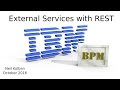 IBM BPM Technical Tutorials: Using External Services with REST