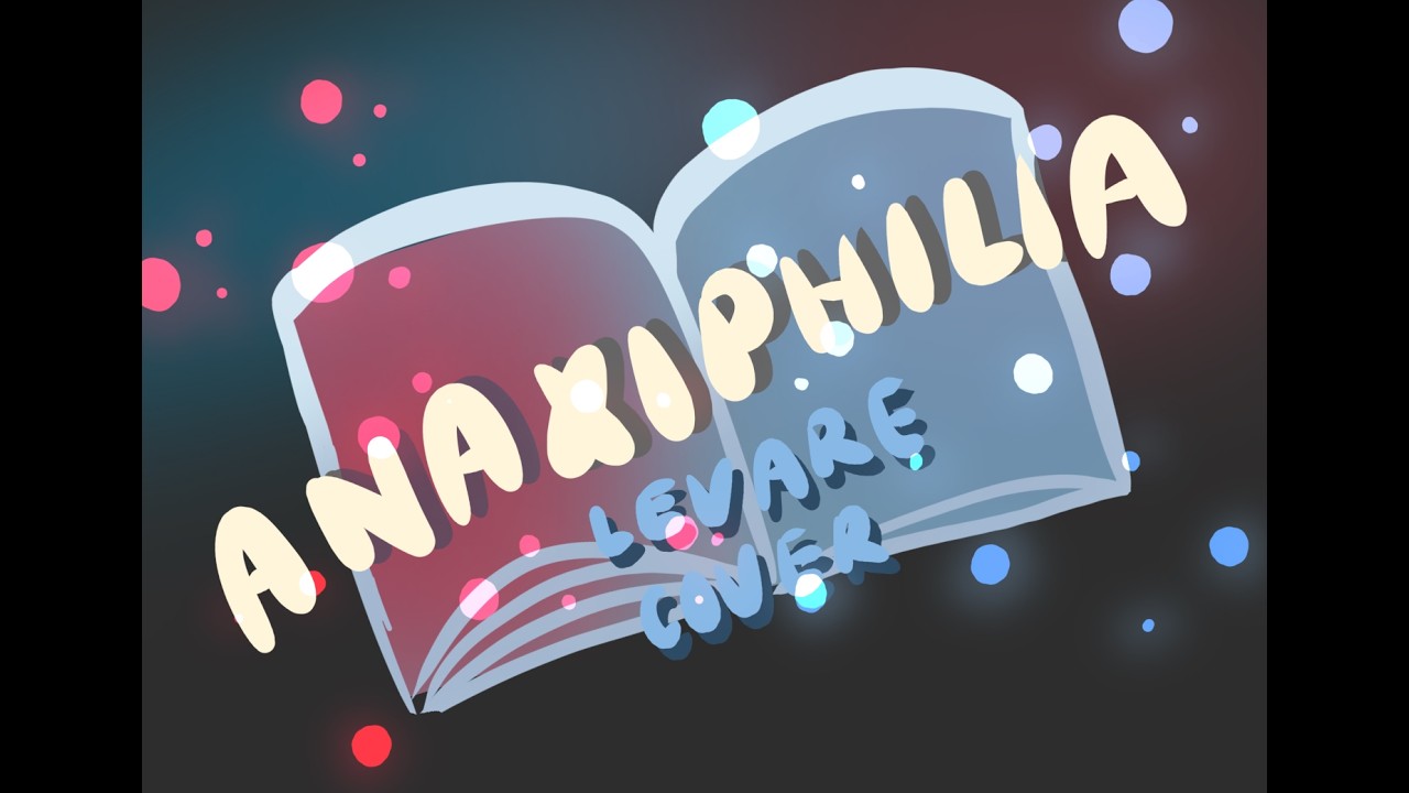 🌘 Anaxiphilia - Levare #AnaxiphiliaContest [Cover]