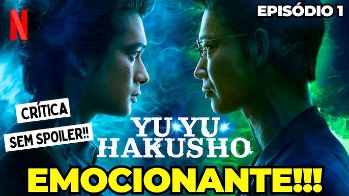 Review do Yu Yu Hakusho da Netflix - Fã fazendo análise da série do Yusuke  live action SEM SPOILERS 