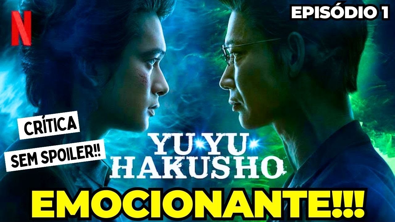 YU YU HAKUSHO: O LIVE ACTION É HORRÍVEL? (review) 