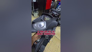 LAS NUEVE FALLAS AL DESCUBIERTO EN LA NMAX CONNECTED ❌