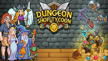 Dungeon Shop Tycoon Gameplay HD (Android) | NO COMMENTARY