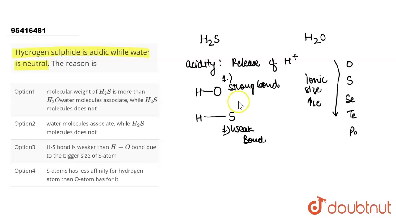 Hydrogen Sulphide Is Acidic While Water Is Neutral The Reason Is Youtube