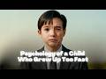 Psychology of A Child Who Grew Up Too Fast