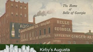Kirby&#39;s Augusta - When Breweries Rang the Belle