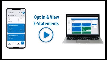 Digital Banking: Opt In & View E-Statements