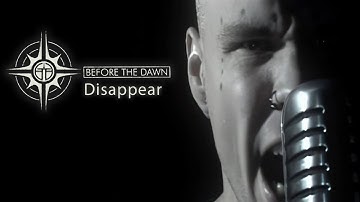 Before The Dawn - Disappear (official music video, HQ, 720p, 3:2)