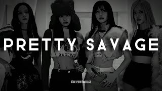 BLACKPINK - Pretty Savage { Slowed & Lyrics }