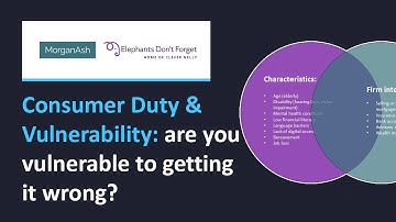 Consumer Duty & Vulnerability: are you vulnerable to getting it wrong?