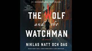 Wolf and the Watchman: 1793: A Novel - Niklas Natt Och Dag