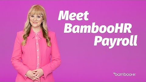 Experience Accurate Payroll | BambooHR