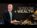 Wisdom  wealth