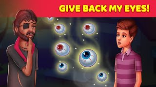 Give Back My Eyes! | English Moral Stories | Animated Stories | English Stories