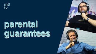 how does a parental guarantee work | John Pidgeon & Glen James talk about parental guarantees