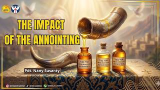 Pd 20  The Impact Of The Anointing  Rev Nany Susanty