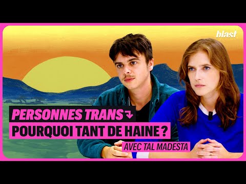 PERSONNES TRANS, POURQUOI
