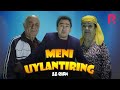 Meni uylantiring (o'zbek serial) | Мени уйлантиринг (узбек сериал) 22-qism