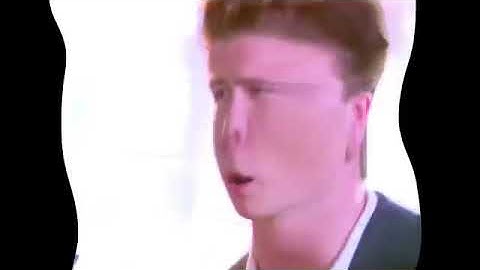 Never Gonna Give You Up but every time he says Never the song gets faster