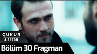 Çukur-4 sezon.30 bölüm fragmanı