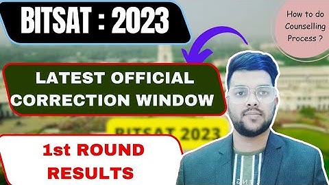 BITSAT Counselling 2023 Urgent ✅ | Correction window schedule | Round 1 results #counselling #bitsat