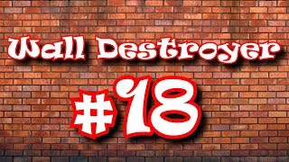 Wall Destroyer #18 - I Need A Plan