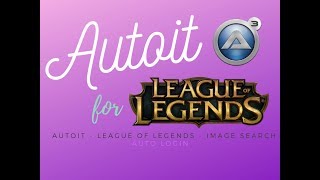 Autoit - ImageSearch - League Of Legends AutoLogin
