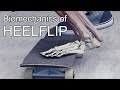 Heelflip Trouble Shooting - Land every try with science