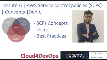 AWS Organization SCP - Service Control Policy | Concepts | Demo | @Cloud4DevOps