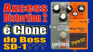Chegando no Timbre dos Clássicos - Axcess Distortion DS-102 Clonando o Boss DS-1 - Parte 02