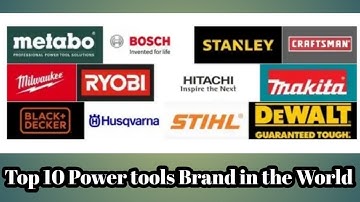 Top 10: Power Tools Brand in the World