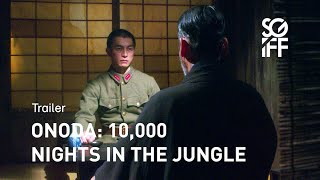 Onoda: 10,000 Nights in the Jungle Trailer | SGIFF 2021
