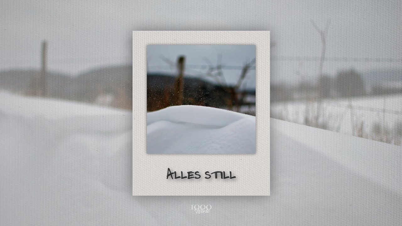 1000 Worte - Alles still (Official Lyric Video)