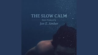 Video-Miniaturansicht von „Jon E. Amber - The Slow Calm“