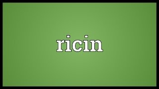 Ricin Meaning