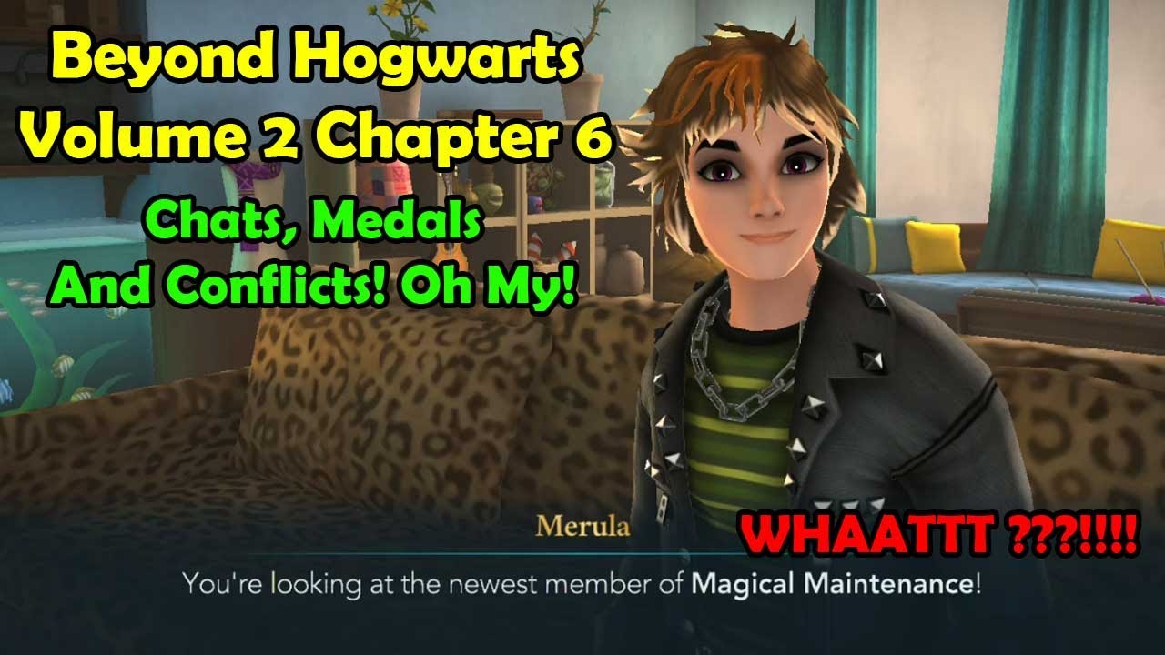 Beyond Hogwarts Volume 2 Chapter 6 Chats, Medals And Conflicts! Oh My! Harry Potter Hogwarts Mystery